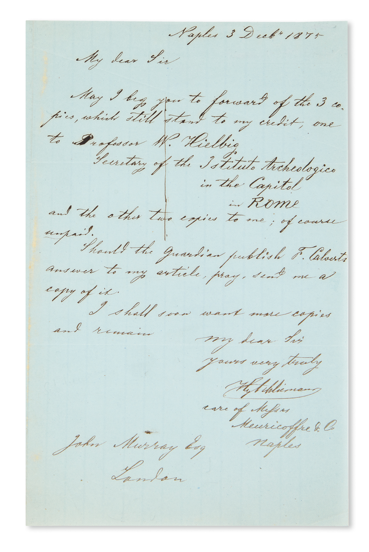 SCHLIEMANN, HEINRICH. Autograph Letter Signed, HSchliemann, in English, to publisher John Murray,